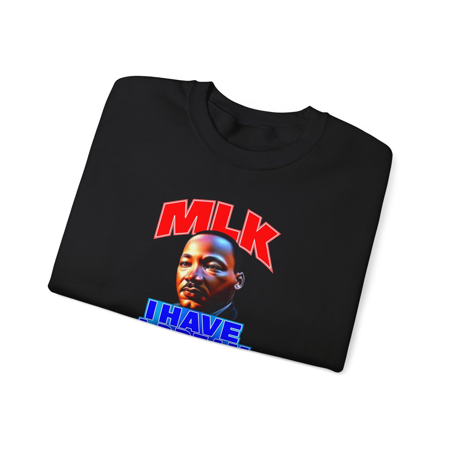 MLK Crewneck Sweatshirt - King Holiday Jumper, Civil Rights Activist Top, Black History Month Sweater, Equality Protest Apparel, Social